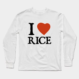 I Love I Heart Rice Long Sleeve T-Shirt